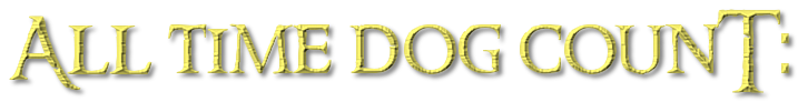 ALL TIME DOG COUNT